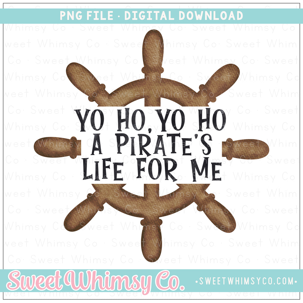 Yo Ho Yo Ho A Pirate's Life For Me PNG