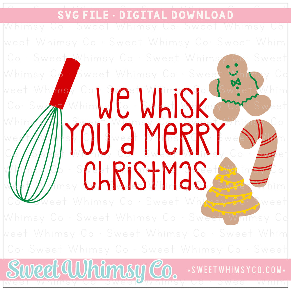 We Whisk You A Merry Christmas SVG