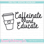 Caffeinate and Educate PNG
