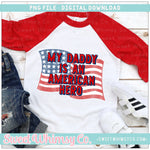 Daddy Is An American Hero Flag PNG
