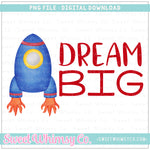 Dream Big Rocket PNG