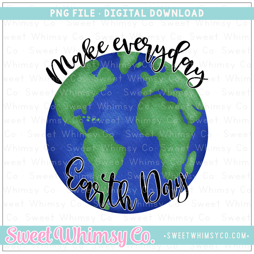 Make Everyday Earth Day PNG