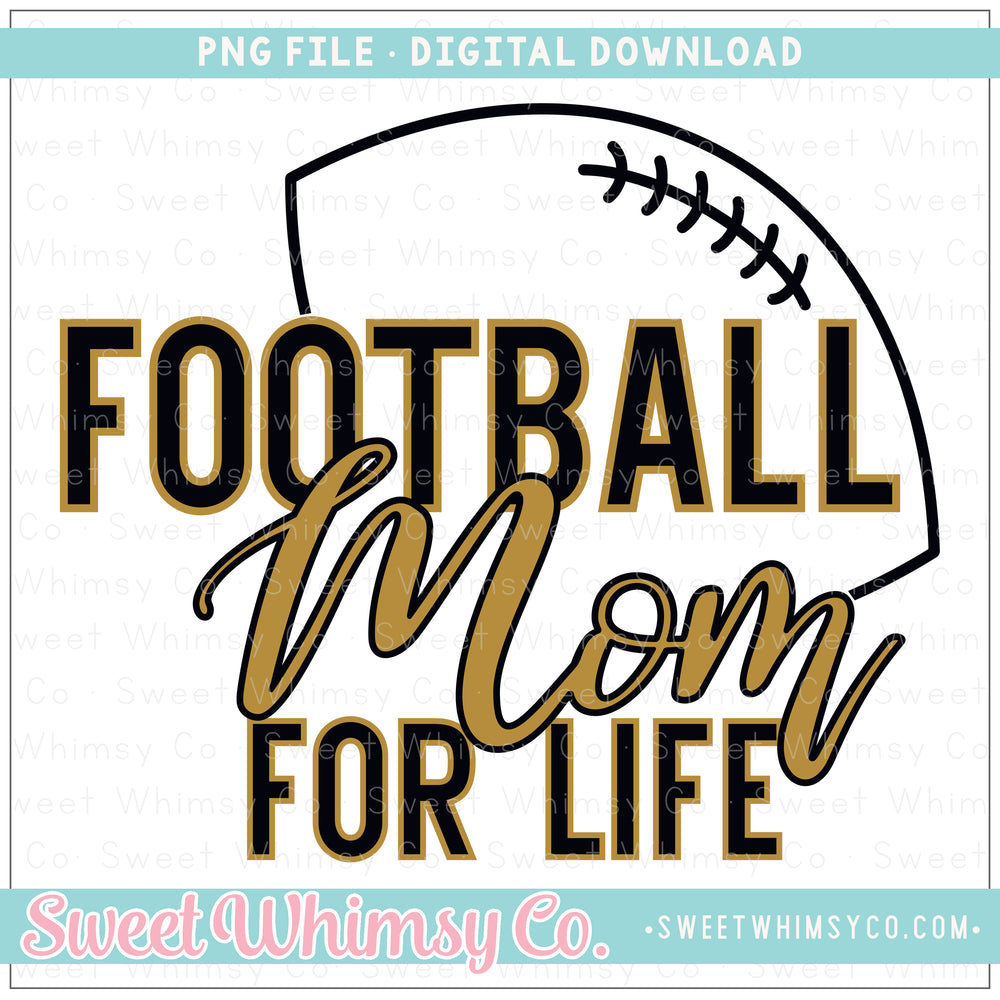 Black & Gold Football Mom For Life PNG