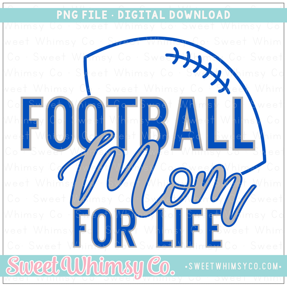 Blue & Silver Football Mom For Life PNG