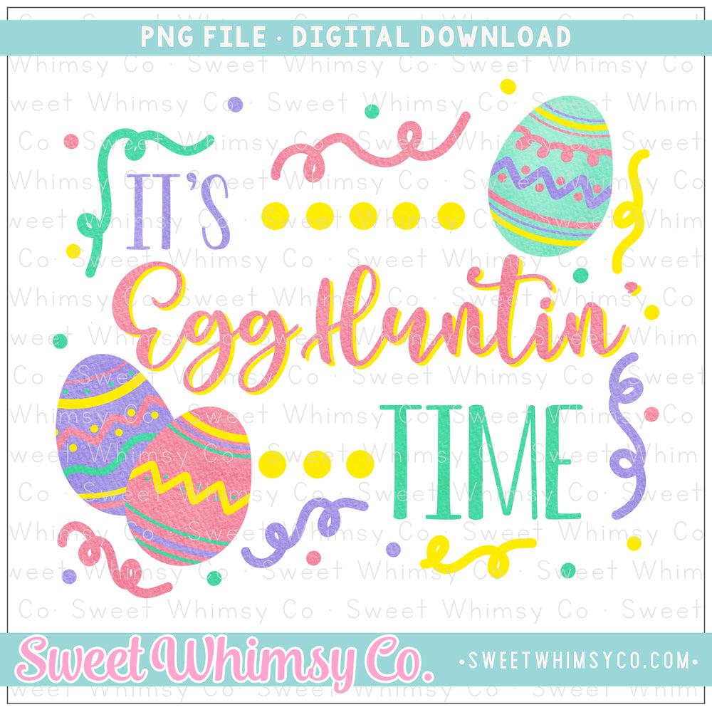 It's Egg Huntin Time PNG