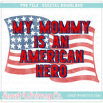 Mommy Is An American Hero Flag PNG