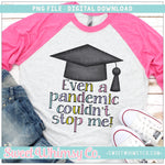 Pandemic Couldn't Stop Me Graduation Pastel PNG