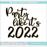 Party Like It's 2022 Gold PNG