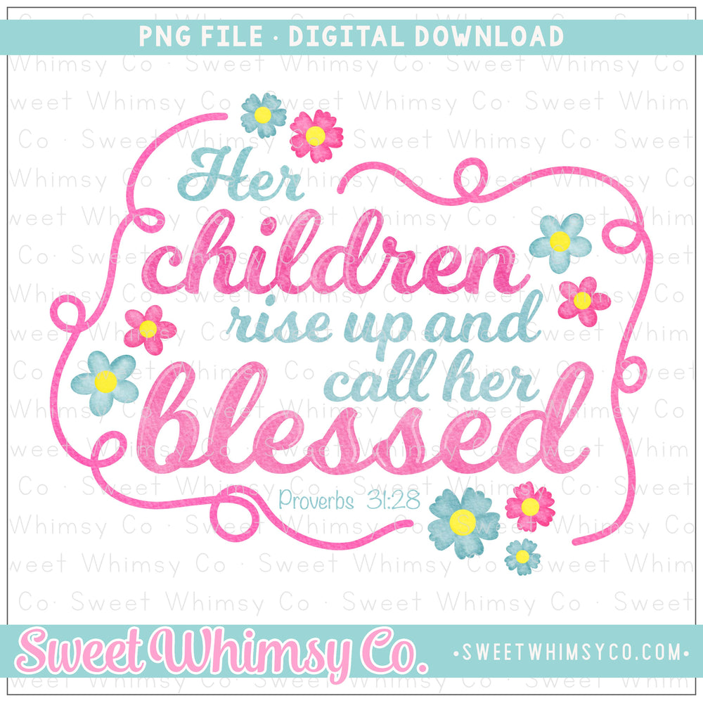 Proverbs 31:28 Pink Turquoise Floral PNG