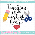 Teaching is a Work of Heart PNG